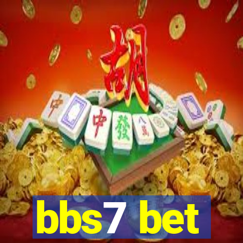 bbs7 bet